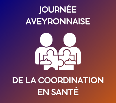 Journée Aveyronnaise de la Coordination en Santé 